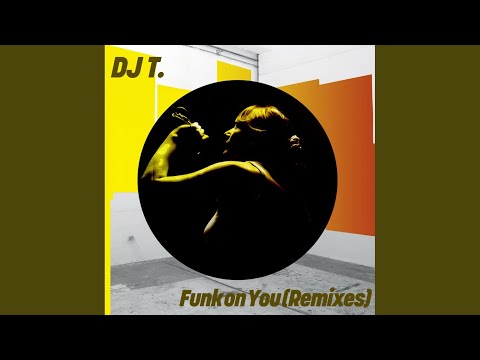 Funk On You (Emanuel Satie Extended Remix)