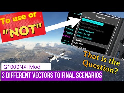 MSFS2020 *Vectors to final* G1000Nxi Tutorial With some Tips & Tricks for VectoRs Approach!
