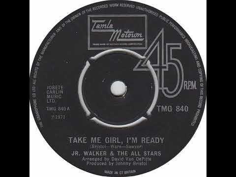 Jr  Walker & The All Stars  - Take Me Girl, I'm Ready - UK Tamla Motown Records released 1971