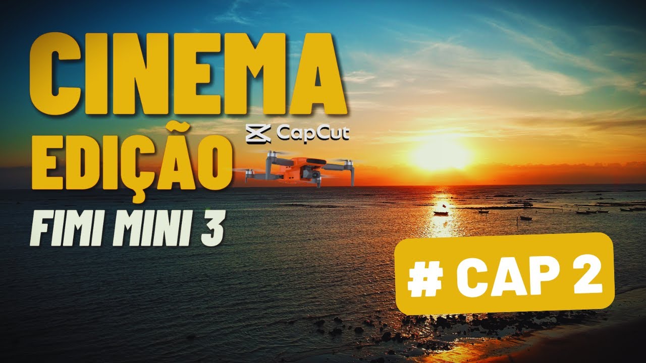 Como Editar Vídeos de Drone Pelo CapCut PC | Vídeos Simples Obras Cinematográficas Fimi Mini 3