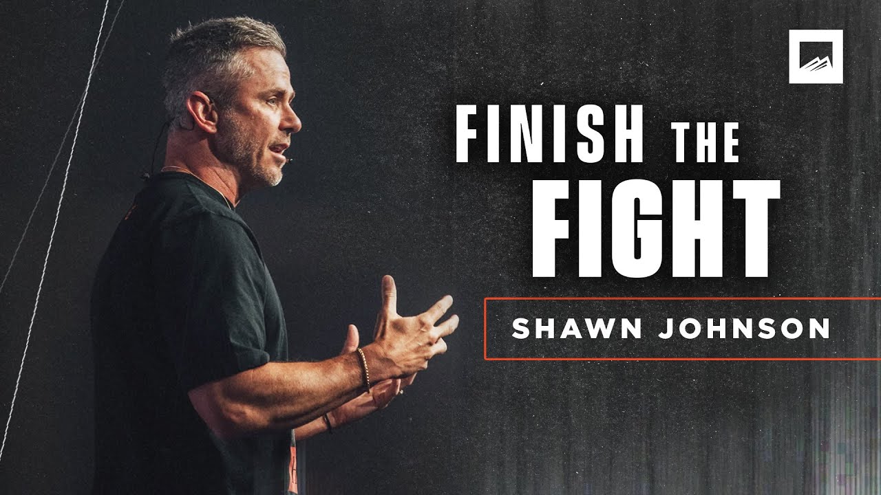 Finish the Fight | Shawn Johnson | 2 Timothy | Recap