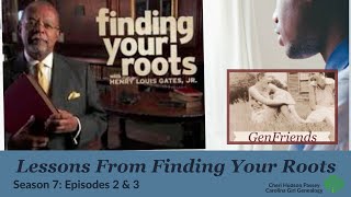 GenFriends: Lessons from Finding Your Roots Season 7 Episodes 2 &amp; 3