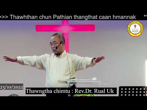 Rev.Dr. Rual UK // Crusade thawhthan chun