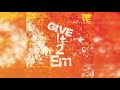 Tre Oh Fie - Give It 2 Em