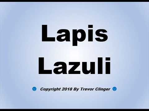 How To Pronounce Lapis Lazuli