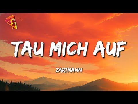 Zartmann - tau mich auf (Lyrics)