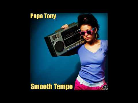 Papa Tony- Smooth Tempo (Original Mix)