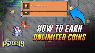 HOW TO EARN UNLIMITED COINS IN PIXELS ONLINE