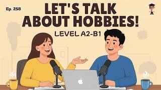 Daily English Conversation Practice | How to Talk About Hobbies | A1 English | Mr. English Channel
