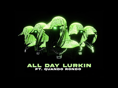 All Day Lurkin - Quando Rondo, Never Broke Again