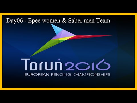 Fencing Senior European Championships Torun 2016 Day06 - Team Finals