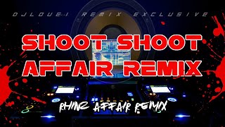 Download lagu Shoot Shoot Affair Remix mp3