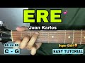 ERE - Juan Karlos (EASY GUITAR TUTORIAL | Basic Chords)
