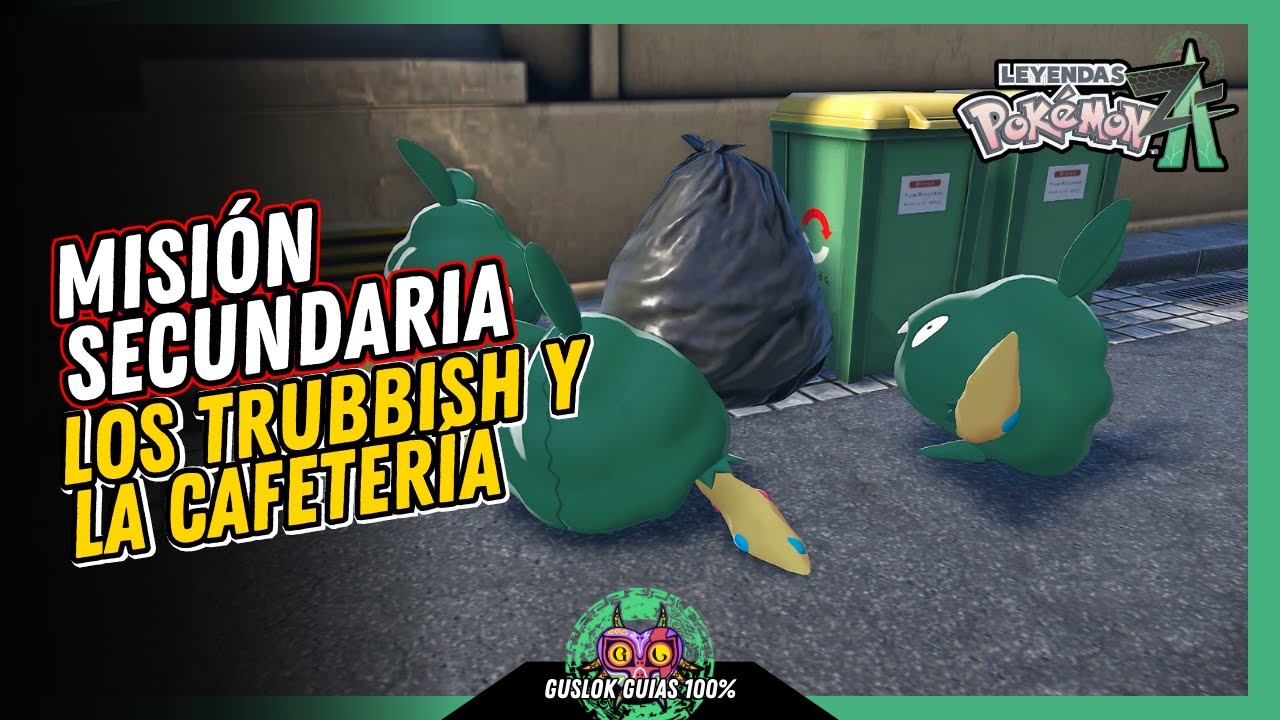 MISIÓN SECUNDARIA 025: LOS TRUBBISH Y LA CAFETERÍA | GUÍA 100% | 💯Leyendas Pokemon: Z-A🏆 MISIÓN SECUNDARIA 025: LOS TRUBBISH Y LA CAFETERÍA | GUÍA 100% | 💯Leyendas Pokemon: Z-A🏆