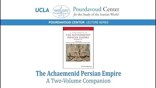 The Achaemenid Persian Empire: A Two Volume Companion