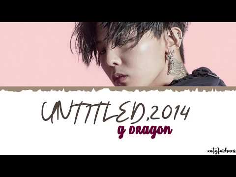 G-DRAGON - Untitled, 2014 (무제)(無題)Lyrics [Color Coded_Han_Rom_Eng]