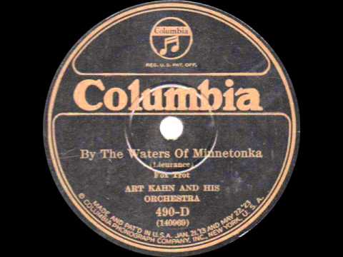 Art Kahn and his Orchestra - By the Waters of Minnetonka - 1925