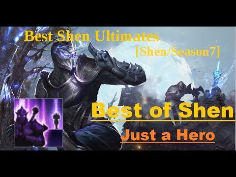 【LoL】Best of Shen Montage【Just a Hero】