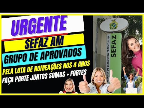 SEFAZ AM - VÍDEO PARA QUEM FEZ O CONCURSO !! COMISSÃO DOS APROVADOS.