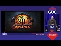 Designing Path of Exile to Be Played Forever. Chris Wilson at GDC 2019