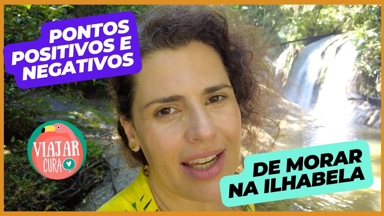 COMO É MORAR EM ILHABELA? PONTOS POSITIVOS E NEGATIVOS VIAJAR CURA VLOG CACHOEIRA PARQUE ESTADUAL