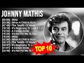 J.o.h.n.n.y M.a.t.h.i.s Greatest Hits ~ Top 100 Artists To Listen in 2023