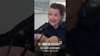 Susan Werner - "I Can't Be New" (30A Songwriters Sessions) #liveperformance #cabaret #coleporter