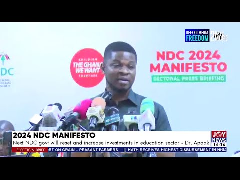 NDC Manifesto: NDC unpacks the education, health & security policies, promises to reset Ghana