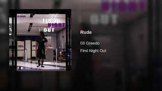 03 GREEDO - RUDE [PROD.BY JOOGFTR, RON-RON & BEATBOY]