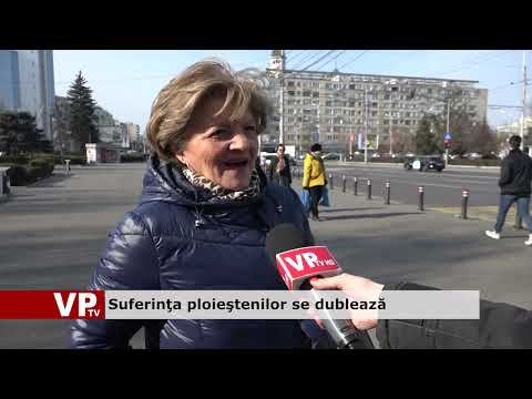 Suferinţa ploieştenilor se dublează