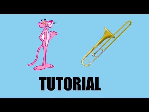 Pink Panther Trombone Tutorial