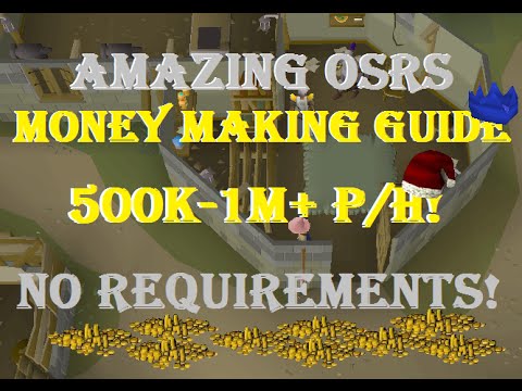OSRS | 2016 Money Making Guide | 500k-1m+ P/H No Requirements!