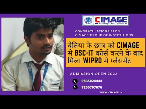 बेतिया के छात्र को CIMAGE से BSc-IT  कोर्स करने के बाद मिला Wipro मे प्लेसमेंट