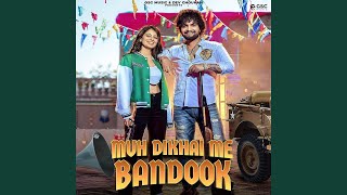Muh Dikhai Me Bandook (feat. Biru Kataria,Fiza Choudhary) song artwork