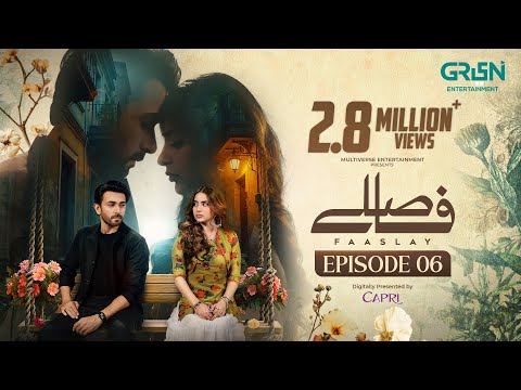 Faaslay Episode 06 (Subtitles) 14th Dec 25 | Digitally Presented By Capri | Ali Ansari - Saboor Aly