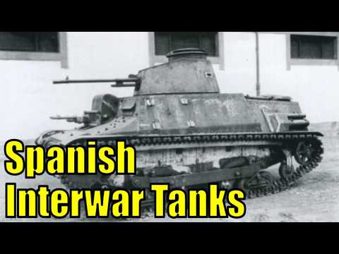 Spanish Interwar Tanks That Need Adding to War Thunder