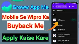 Groww App Me Mobile Se Buyback Me Apply Kaise Kare | How to Apply Buyback in Groww | Wipro Buyback