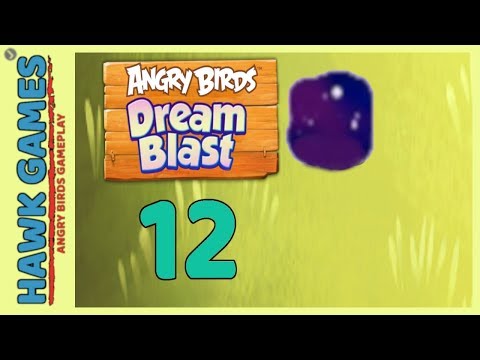 Angry Birds Dream Blast Level 12 - Walkthrough, No Boosters