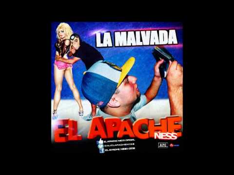 EL APACHE NESS - LA MALVADA  [Tema Nuevo 2013] [Link de Descarga]