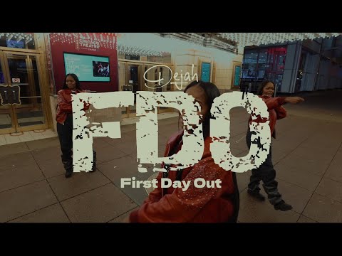 DEJAH - FDO [First Day Out]