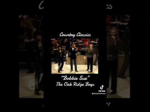 Bobbie Sue - Oak Ridge Boys