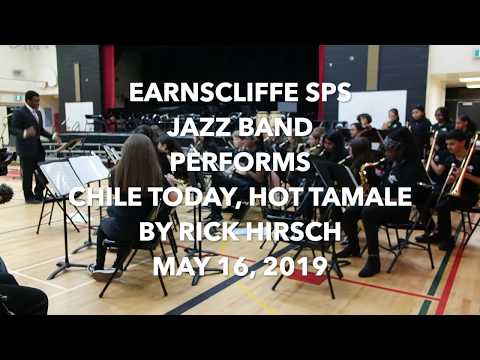Earnscliffe SPS Jazz Band Performing Chile Today, Hot Tamale by Rick Hirsch