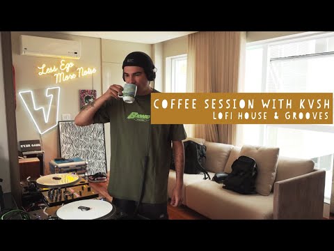 KVSH @ COFFEE SESSION #003 / LOFI HOUSE MIX
