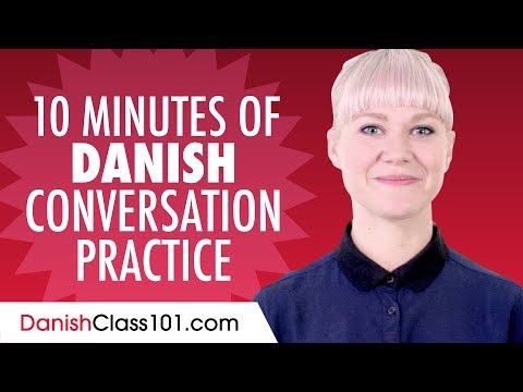 10 Minutes of Danish Conversation Practice - Improve Speaking Skills