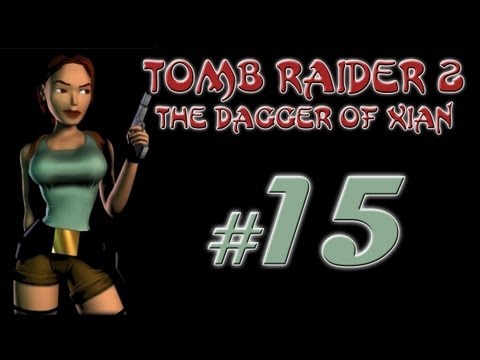 Let's Play: Tomb Raider II cz. 15 - The Deck [1/2] - "Opowieści pokładowe"