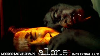 Horror Recaps | Alone (2007) Movie Recaps