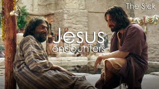 Jesus Encounters the Sick