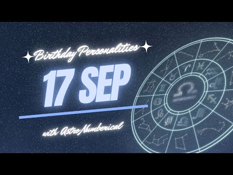 17 September Zodiac Horoscope: Birthday Personality & Traits Revealed