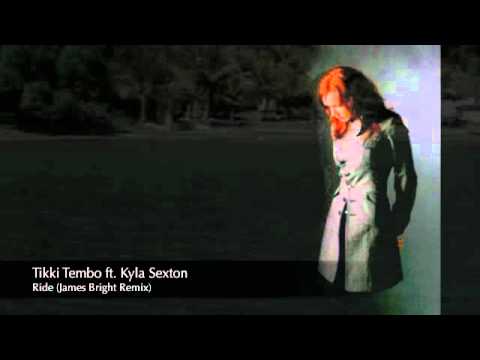 Tikki Tembo ft. Kyla Sexton - Ride (James Bright Remix)