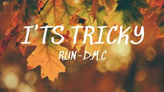 It&#39;s Tricky - Run-D.M.C. (Lyrics)🎵